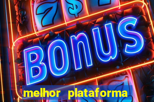 melhor plataforma de jogos para ganhar dinheiro